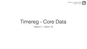 Lektions billede til sæson 2 lektion 16 om Core Data til eksisterende apps